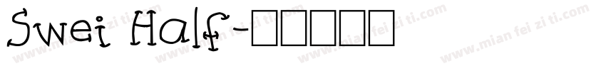 Swei Half字体转换